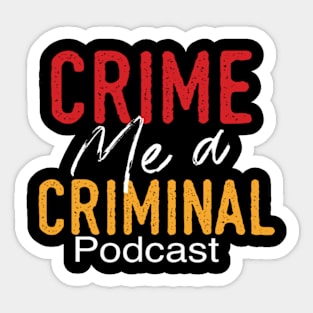 Crime me Yellow & Red Logo Sticker